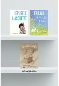 Pachet educativ 3 cărți cu iepurași (Iepurele a ascultat, ... de catifea,  ... care voia să fugă de acasă)