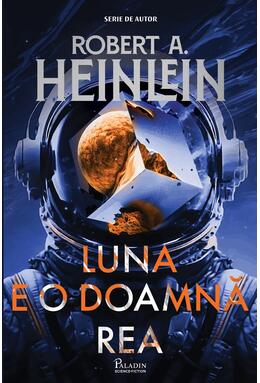 Copertă produs Pachet Robert A. Heinlein (Luna e o doamnă rea, Străin într-o lume străină)