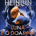 Copertă produs Pachet Robert A. Heinlein (Luna e o doamnă rea, Străin într-o lume străină) - gallery small 