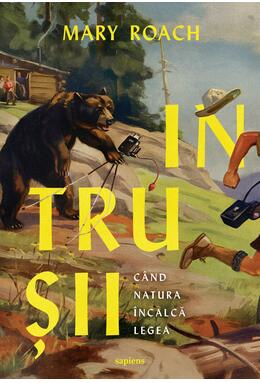 Copertă produs Pachet Mary Roach (Viața secretă a cadavrelor, Intrușii)