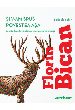 Copertă produs Pachet de autor Florin Bican ( Și v-am spus povestea așa, Răsciclopedia de povești)