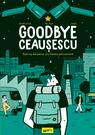 Goodbye Ceaușescu | paperback