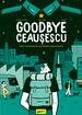 Goodbye Ceaușescu | paperback