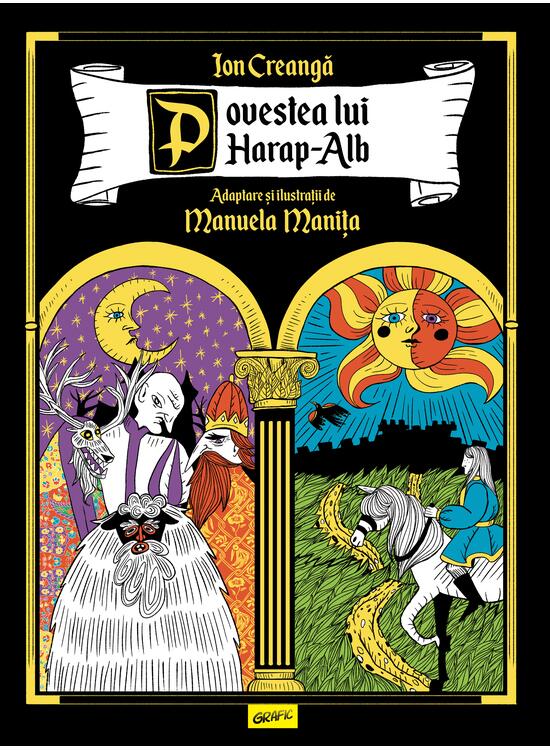 Copertă produs Povestea lui Harap-Alb. Adaptare și ilustrații de Manuela Manița - gallery big 1