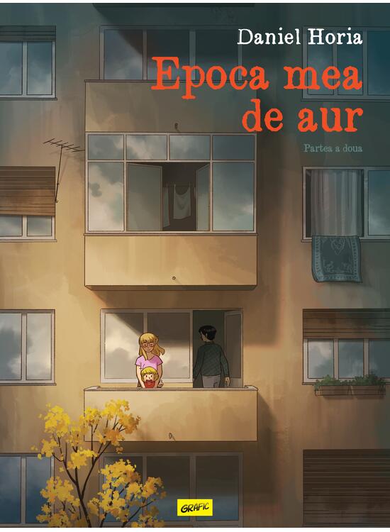 Copertă produs Epoca mea de aur. Partea a doua - gallery big 1