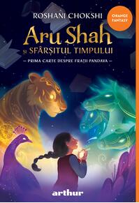 Copertă produs Aru Shah și sf&acirc;rșitul timpului | paperback