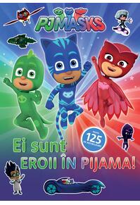 Copertă produs PJMASKS: Ei sunt Eroii in Pijama!