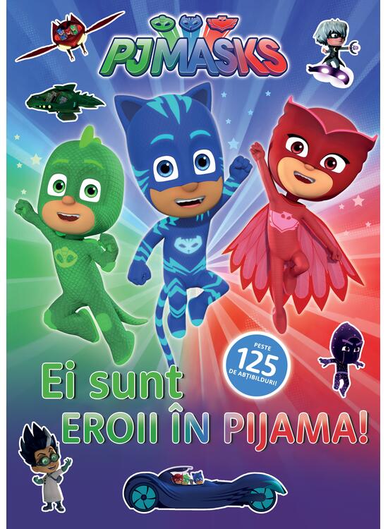 Copertă produs PJMASKS: Ei sunt Eroii in Pijama! - gallery big 1