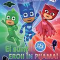 Copertă produs PJMASKS: Ei sunt Eroii in Pijama! - gallery small 