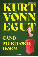 C&acirc;nd muritorii dorm | paperback
