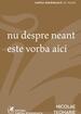 nu despre neant este vorba aici