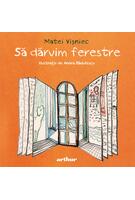 Să dăruim ferestre