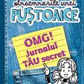 Copertă produs &Icirc;nsemnările unei puștoaice. OMG! Jurnalul TĂU secret - gallery small 