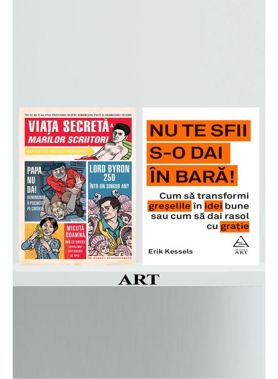 Copertă produs Pachet creativ (Viaţa secretă a marilor scriitori, Nu te sfii s-o dai &icirc;n bară) - gallery big 1