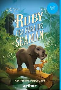 Copertă produs Ruby Cea Fără de Seamăn |paperback