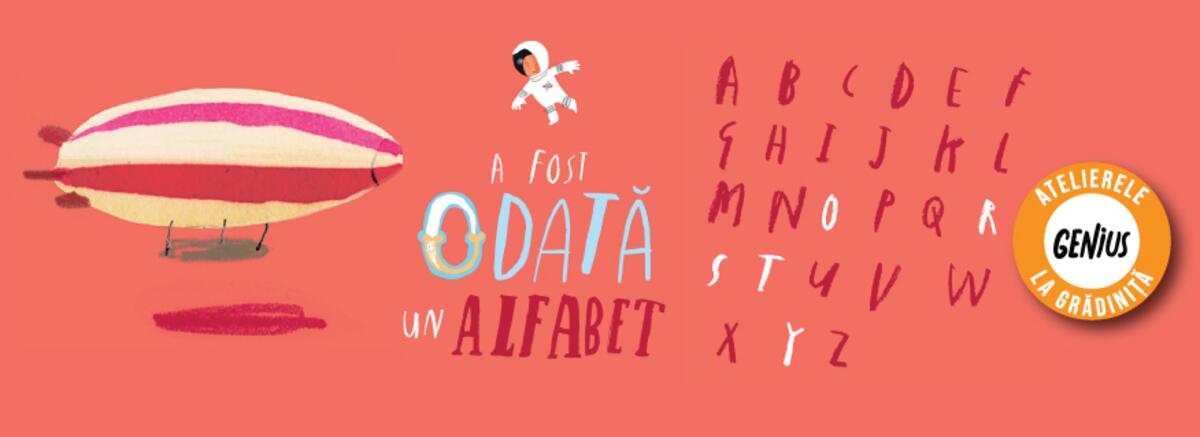 Genius la grădiniță #109 "A fost odată un alfabet"