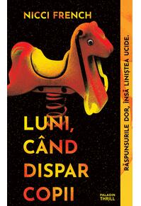 Copertă produs Luni, c&acirc;nd dispar copii