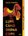 Copertă produs Luni, c&acirc;nd dispar copii - thumb 1