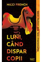 Luni, c&acirc;nd dispar copii