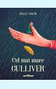 Cel mai mare Gulliver