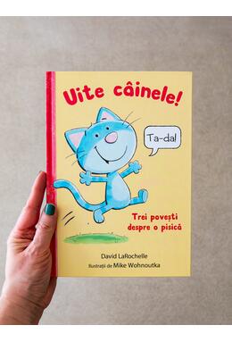 Copertă produs Uite c&acirc;inele! Trei povești despre o pisică