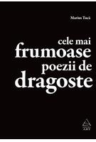 Cele mai frumoase poezii de dragoste. Antologie