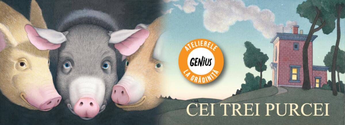Genius la Grădiniță #111 Cei trei purcei