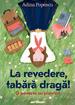 La revedere, tabără dragă! - O poveste cu pionieri