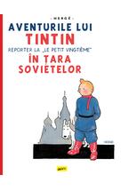 Copertă produs Aventurile lui Tintin vol.1. Tintin &icirc;n țara sovietelor