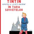 Copertă produs Aventurile lui Tintin vol.1. Tintin &icirc;n țara sovietelor - gallery small 