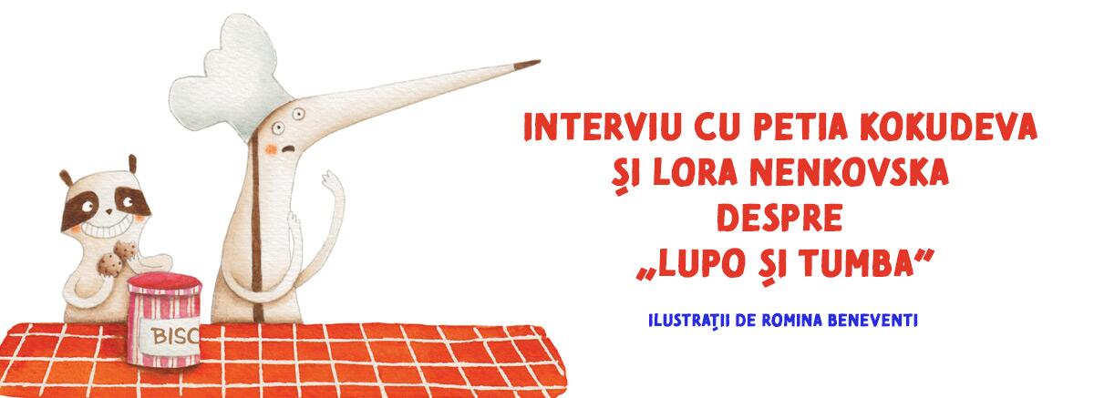 &bdquo;Lupo și Tumba&ldquo;, interviu cu Petia Kokudeva si Lora Nenkovska