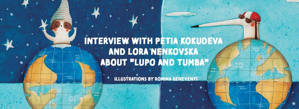 Interview with Petia Kokudeva & Lora Nenkovska about "Lupo and Tumba"