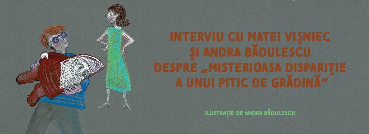 Interviu: &bdquo;Misterioasa dispariție a unui pitic de grădină&rdquo;