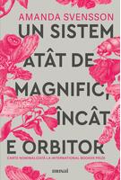 Un sistem at&acirc;t de magnific &icirc;nc&acirc;t e orbitor