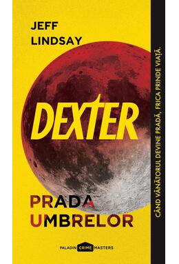 Copertă produs Dexter. Prada umbrelor