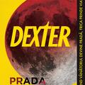 Copertă produs Dexter. Prada umbrelor - gallery small 