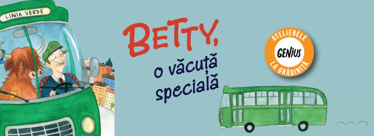 Genius la grădiniță #119 Betty, o văcuță specială