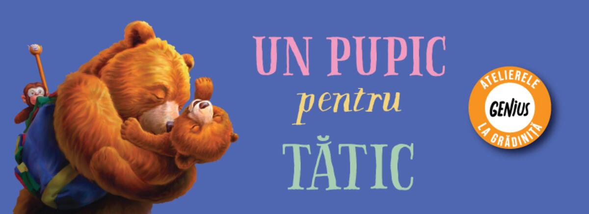 Genius la grădiniță #121 Un pupic pentru tătic