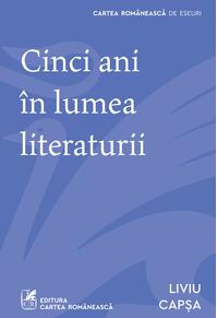Copertă produs Cinci ani &icirc;n lumea literaturii