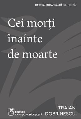 Copertă produs Cei morți &icirc;nainte de moarte