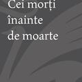 Copertă produs Cei morți &icirc;nainte de moarte - gallery small 