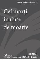 Copertă produs Cei morți &icirc;nainte de moarte