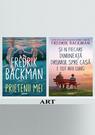 Pachet bestsellers F. Backman (Prietenii mei, Și în fiecare dimineață)