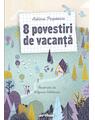 Copertă produs Pachet vacanță Adina Popescu (La revedere, tabără..., Vine vacanța..., 8 povestiri...) - thumb 4
