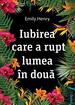 Iubirea care a rupt lumea în două | paperback