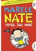 Marele Nate #4. Totul sau nimic | paperback