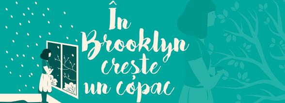 &Icirc;n Brooklyn crește un copac, o poveste despre supraviețuire, discriminare și nedreptate