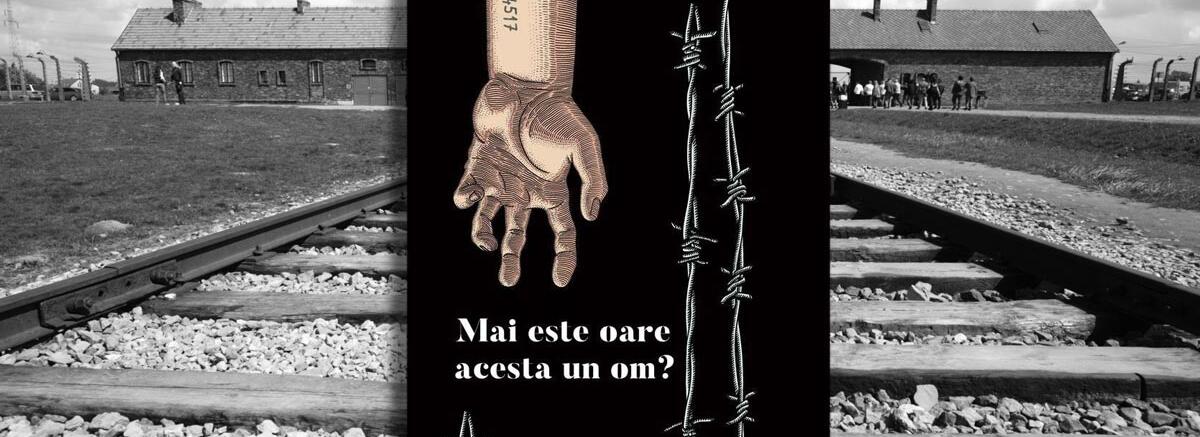&bdquo;Personajele acestei cărți nu sunt oameni&rdquo;: memoriile și meditațiile lui Primo Levi despre perioada petrecută la Auschwitz