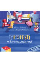 Improvești cu lucruri mici, hazlii, firești
