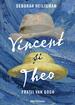 Vincent și Theo. Frații van Gogh
